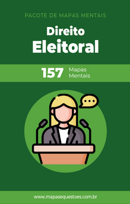 Pacote dos mapas mentais de Direito Eleitoral
