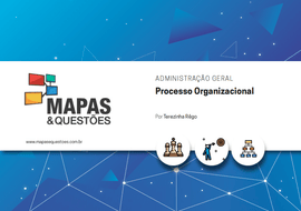 ADMG-Administração Geral - Processo Organizacional